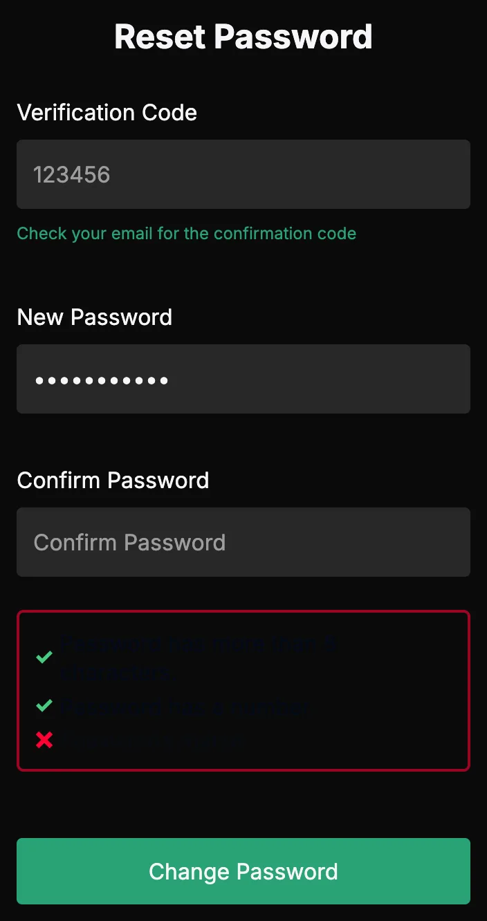 The Reset Password page with the Verification Code, New Password and Confirm Password fields, a new password typed in New Password, the requirements checklist below with green ticks for the length and number requirements and a red cross for Passwords match, and the Change Password button at the bottom.
