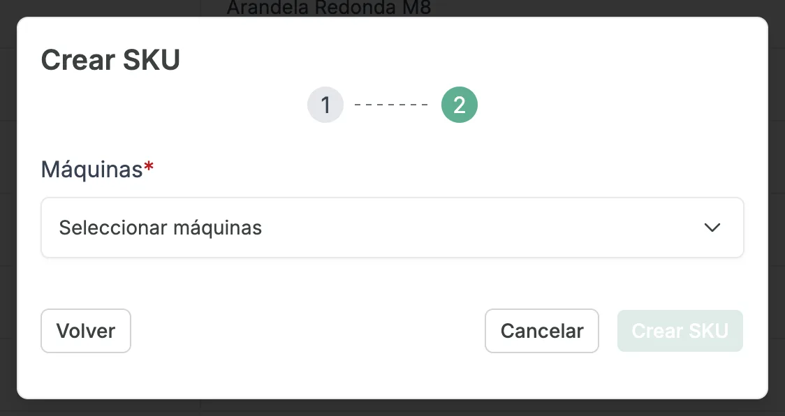 La ventana Crear SKU, paso 2 de 2, con el menú Máquinas en Seleccionar máquinas, y los botones Volver, Cancelar y Crear SKU.