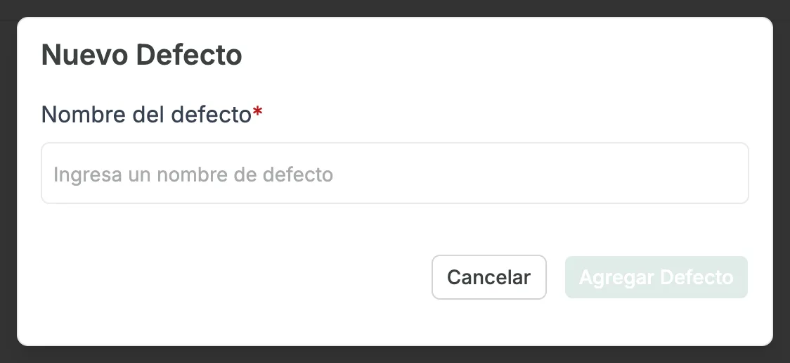 La ventana Nuevo Defecto, con el campo obligatorio Nombre del defecto y los botones Cancelar y Agregar Defecto.