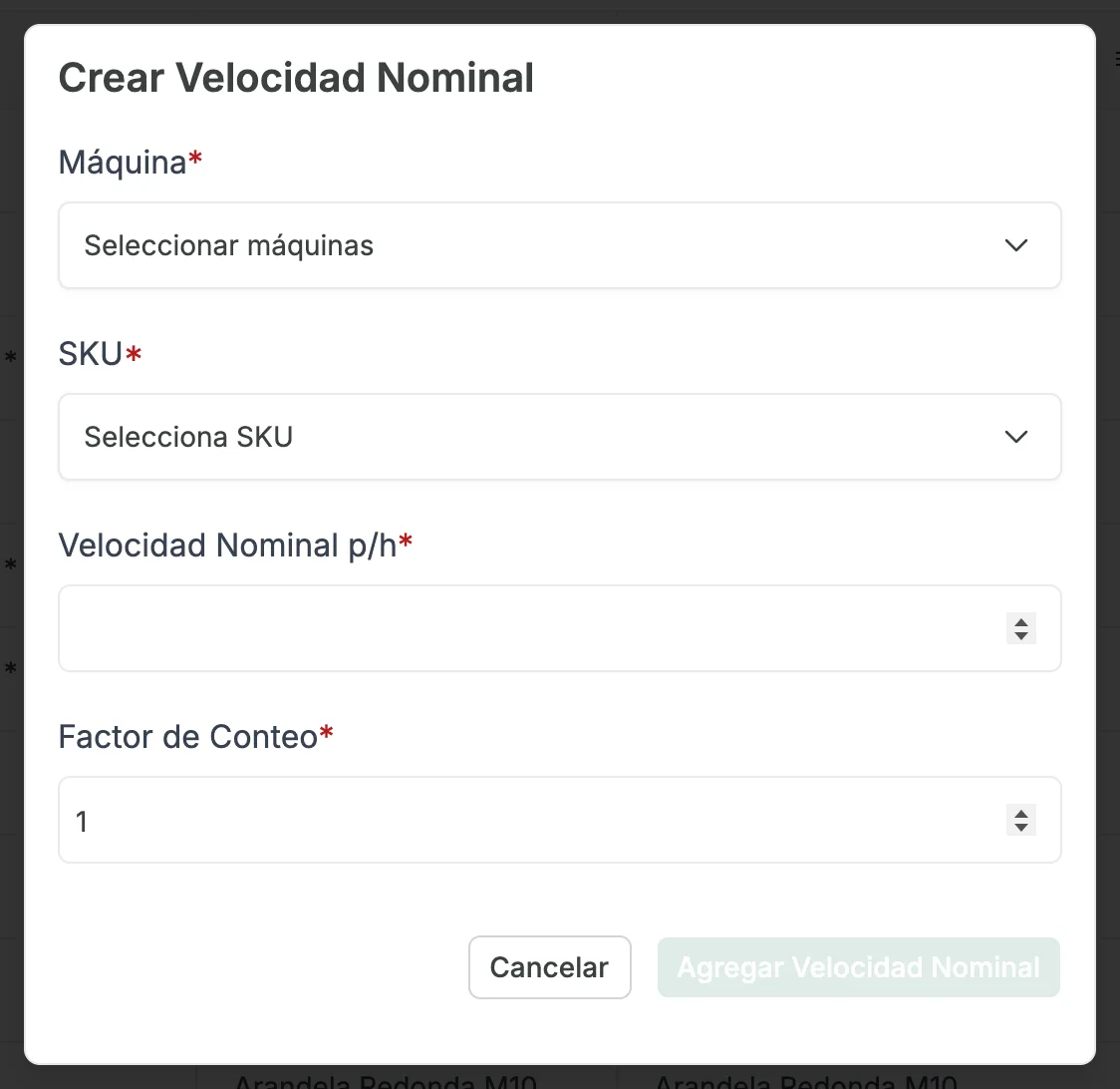 La ventana Crear Velocidad Nominal, con los campos obligatorios Máquina, SKU, Velocidad Nominal p/h y Factor de Conteo (Factor de Conteo en 1), y los botones Cancelar y Agregar Velocidad Nominal.
