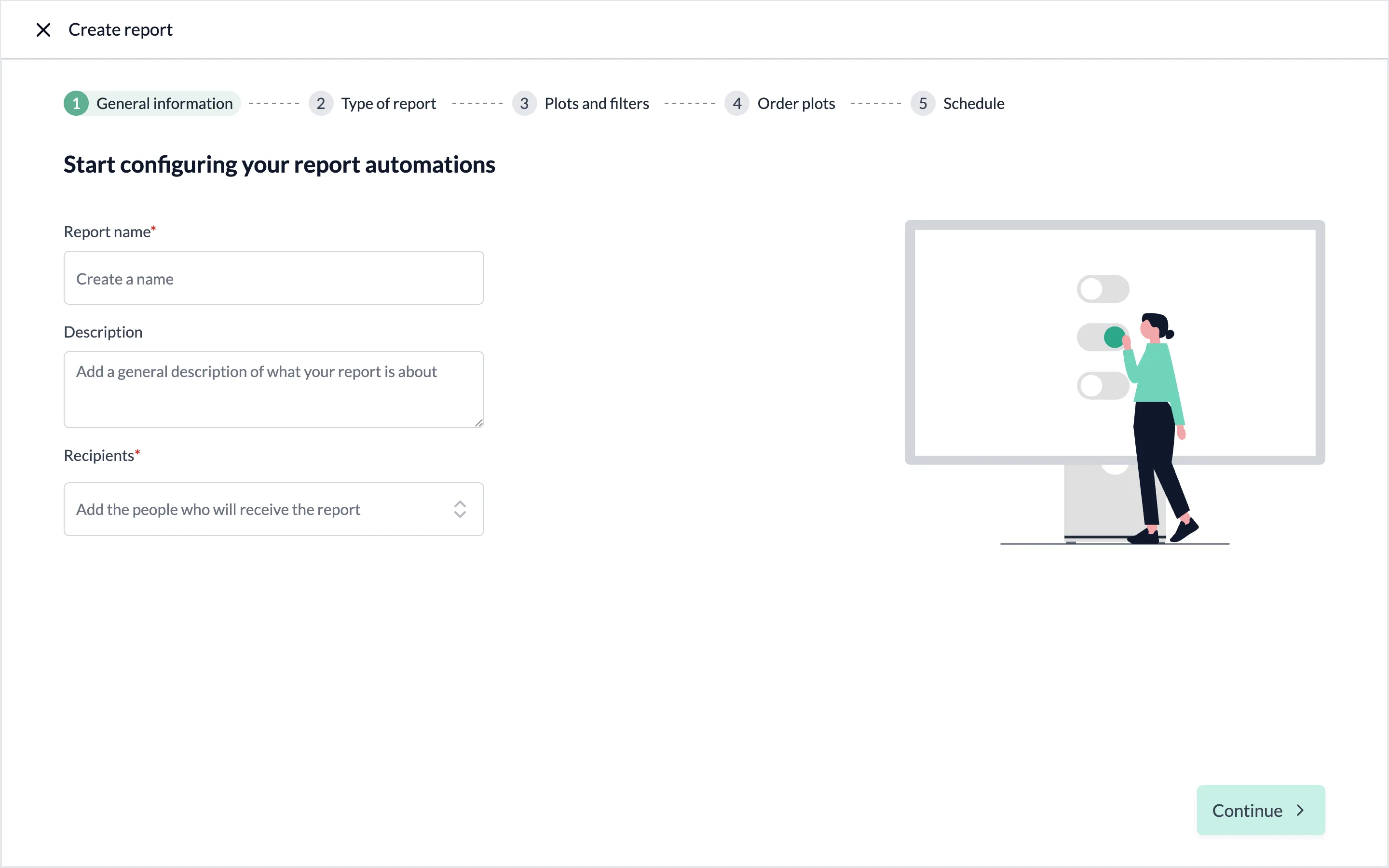 The Create report screen on step 1, General information, with the five steps across the top (General information, Type of report, Plots and filters, Order plots, Schedule), the Report name, Description and Recipients fields, and the Continue button at the bottom right.