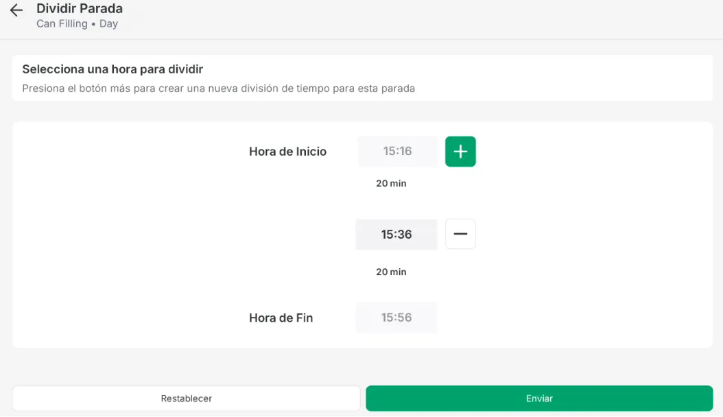 La pantalla Dividir Parada, con el encabezado Selecciona una hora para dividir, la Hora de Inicio del paro y el botón +, una hora de división intermedia con un botón − y la duración de cada parte, la Hora de Fin, y Restablecer y Enviar abajo.